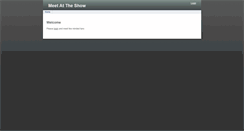 Desktop Screenshot of meetattheshow.com